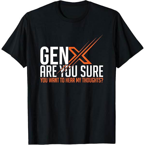 Gen X I Dont Care Thanks Graphic Novelty Sarcastic Funny T Shirt, Black