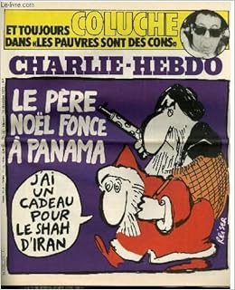 Charlie Hebdo N 475 Le Pere Noel Fonce A Panama Amazon Co Uk Cabu Cavana Choron Delfeil De Ton Fournier Books