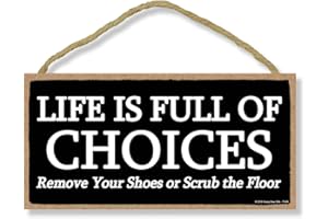 Honey Dew Gifts Life is Full of Choices 5 inch by 10 inch Hanging Shoes Off Sign, Wall Art, Decorative Wood Sign Home Decor, 75506