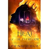 Heat of the Everflame: The Kindred's Curse Saga, Book Three