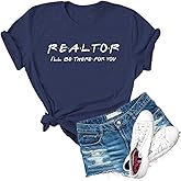 Dauocie Womens Realtor I'll Be There for You Letter Print T Shirt Real Estate Agent Gift Graphic Tops Tees