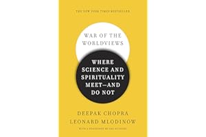 War of the Worldviews: Where Science and Spirituality Meet -- and Do Not