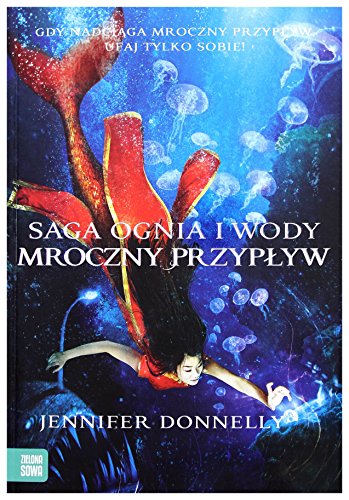 Saga Ognia i Wody Tom 3 Mroczny Przyplyw