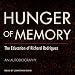 Hunger of Memory: The Education of Richard Rodriguez by 