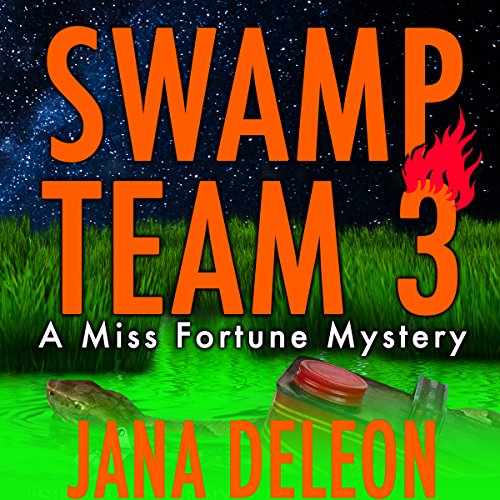 Download Swamp Team 3: A Miss Fortune Mystery, Book 4