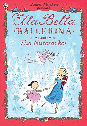 Orchard Books Ella Bella Ballerina and the Nutcracker