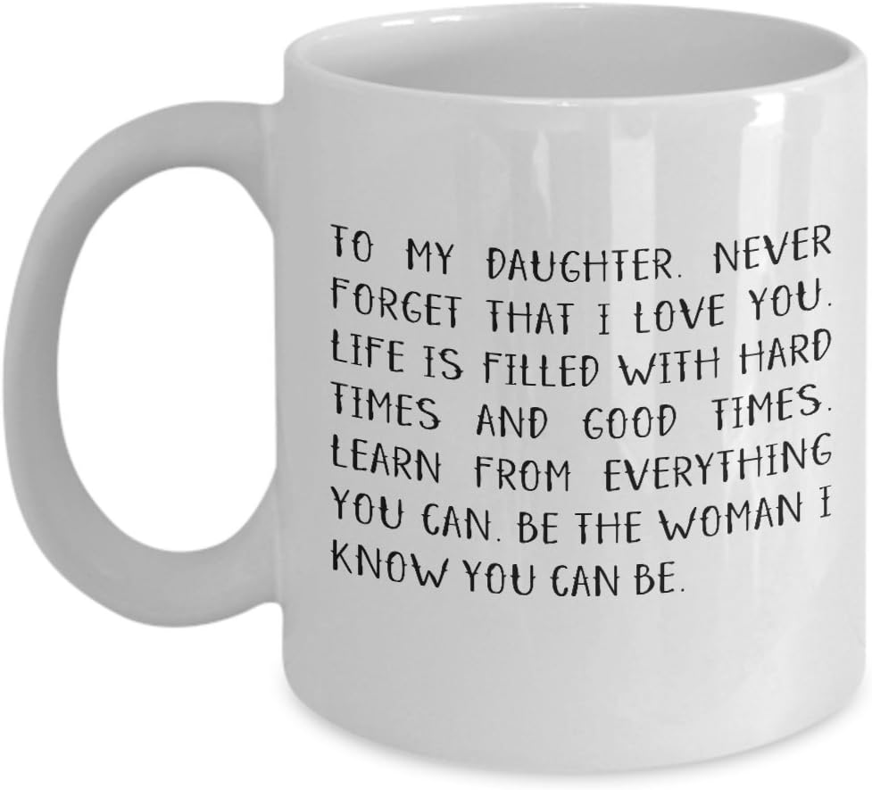 Funny Mother Daughter Mug To My Daughter. Never