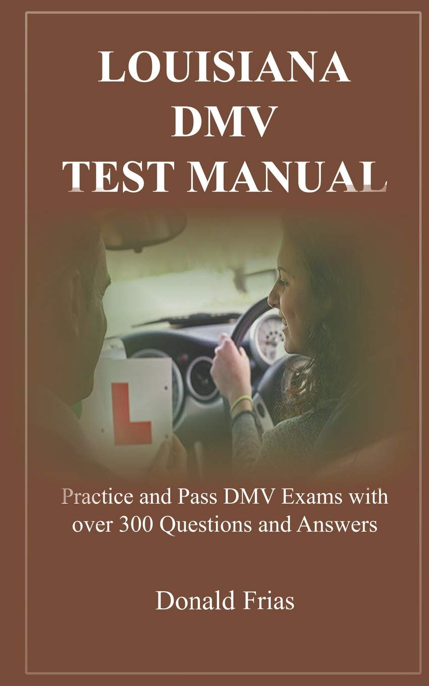 +Free+ LOUISIANA DMV TEST MANUAL Practice and Pass DMV Exams with over