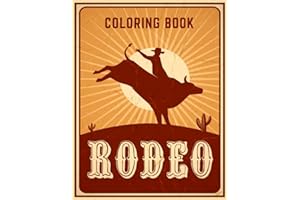 Rodeo Coloring Book for Kids: 30+ EASY BIG Coloring Pages Coloring Book For Kids Ages 2-4 4-8 8-12 Toddlers | Great Gift For Boys Girls Christmas Birthday