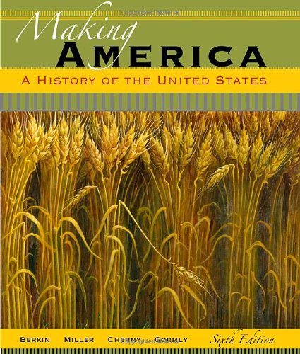 Making America: A History of the United States
