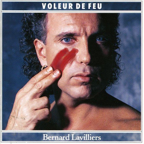 Bernard Lavilliers - Voleur de Feu - Zortam Music