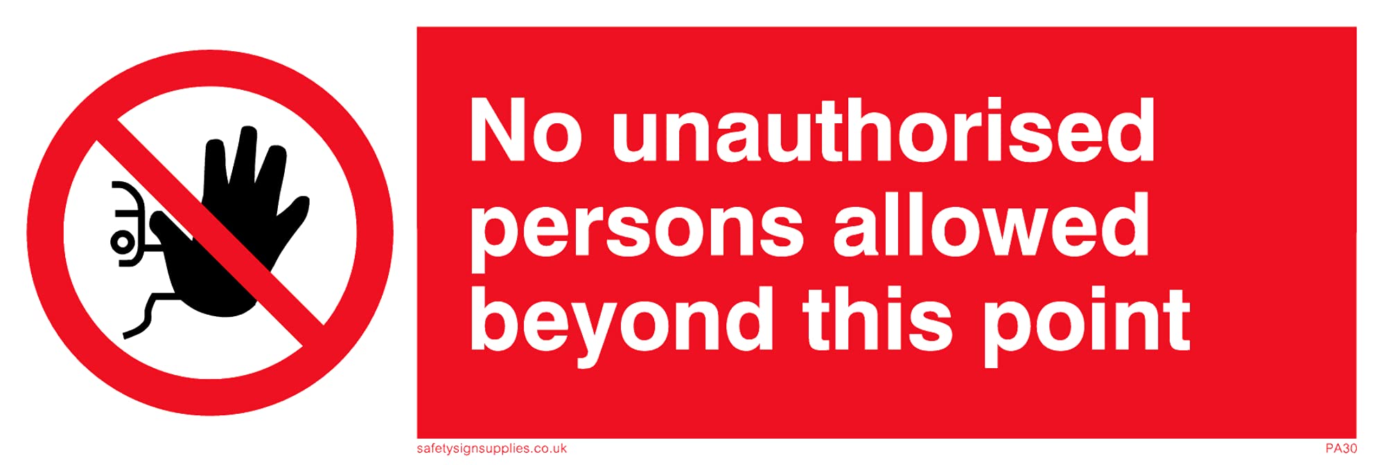 No Unauthorised Beyond Point Sign - 150x50mm - L15