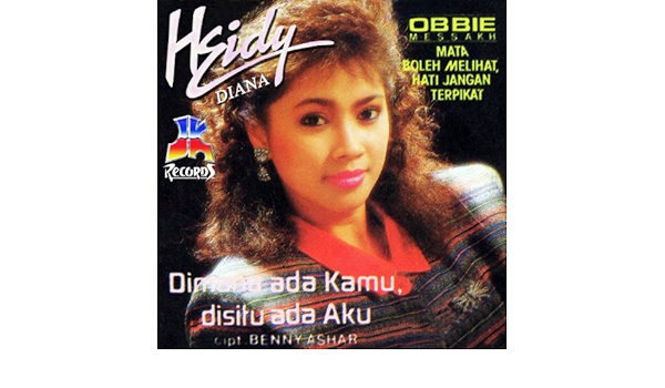 Di Mana Ada Kamu Di Situ Ada Aku By Heidy Diana On Amazon Music Amazon Com
