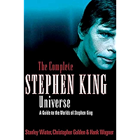The Complete Stephen King Universe: A Guide to the Worlds of Stephen King book cover