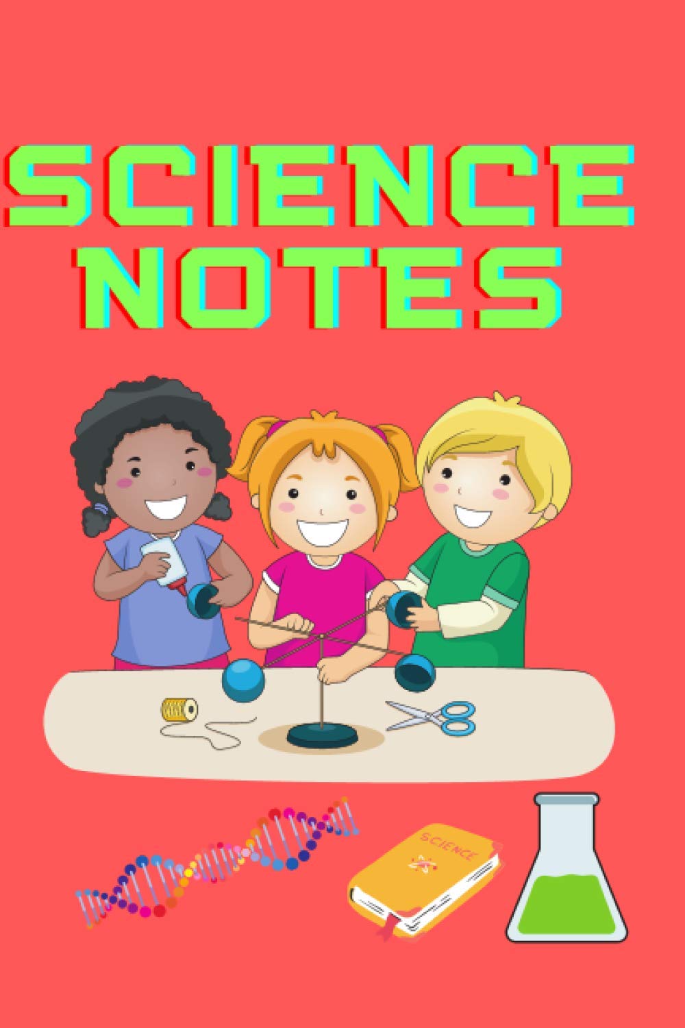 Science Notebook - Science Experiment Journal Notebook for Kids - Children -: ( 6 x 9 inches with 120 lined pages )