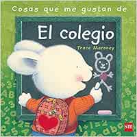Cosas que me gustan del colegio (Sentimientos)