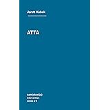 ATTA (Semiotext(e) / Intervention Series)