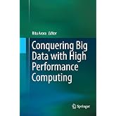 Conquering Big Data with High Performance Computing