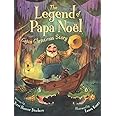 The Legend of Papa Noel: A Cajun Christmas Story