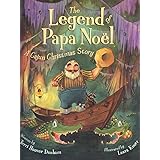 The Legend of Papa Noel: A Cajun Christmas Story