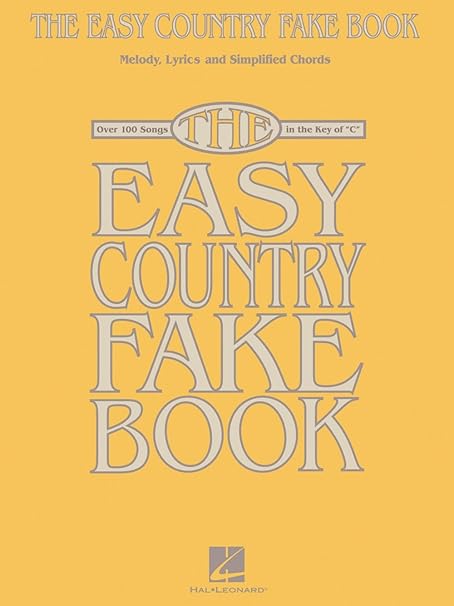 Amazon Com Hal Leonard The Easy Country Fake Book Melody