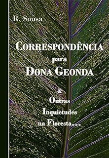 Livro Correspondência para Dona Geonda: & Outras Inquietudes na Floresta...