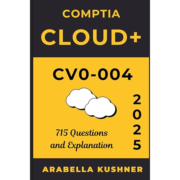 Amazon.com: CompTIA Cloud+ Study Guide: Exam CV0-004 (Sybex