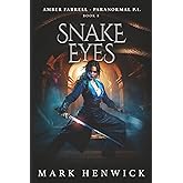 Snake Eyes: Amber Farrell - Paranormal PI (Bite Back - Urban Fantasy Thrillers)