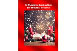 30 Traditional Christmas Songs: For 11 Note Steel Tongue Drum (Hymns for the Steel Tongue Drum)