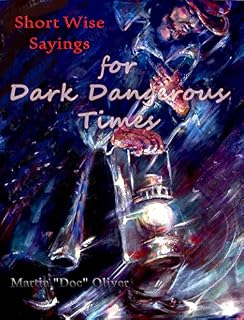 Livro Short Wise Sayings for Dark Dangerous Times     (PORTUGUESE VERSION) (Doc Oliver's Prophetic Discovery Series)
