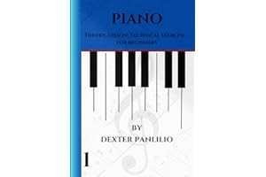PIANO THEORY, LESSON TECHNICAL EXERCISE FOR BEGINNERS