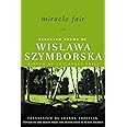 Miracle Fair: Selected Poems of Wislawa Szymborska (Selected Poems of Wislawa Szymborksa)