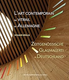 L' art contemporain du vitrail en Allemagne