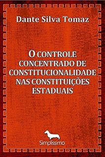 Livro O controle concentrado de constitucionalidade nas constituições estaduais