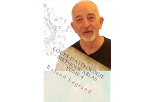 Cours d'astrologie - Méthode ABLAS - Tome 4: Les aspects aux pointes de Maisons (French Edition)