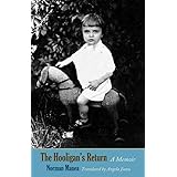 The Hooligan's Return: A Memoir (The Margellos World Republic of Letters)