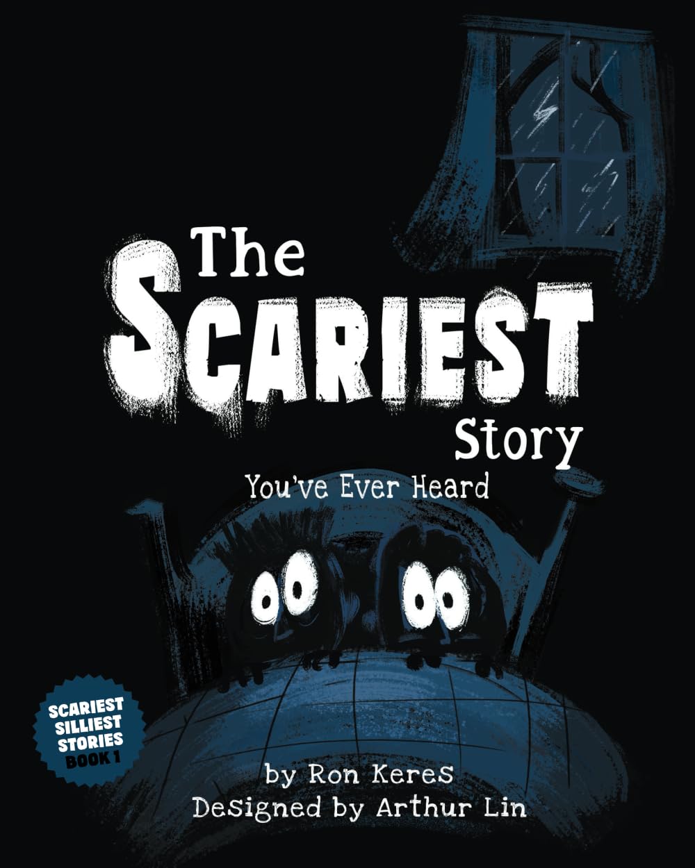The Scariest Story You've Ever Heard (Scariest Silliest Stories) The Scariest Story You've Ever Heard (Scariest Silliest Stories) Paperback Kindle Hardcover