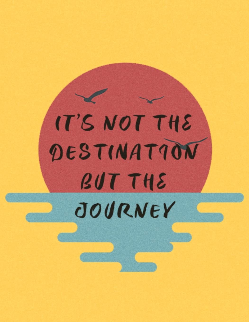 It S Not About The Destination Quote It's Not The Destination, But The Journey: Inspirational Quote Workout Log  Book : Workout Log Books, Youcan Mcdoit: Amazon.fr: Livres