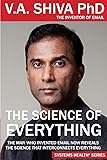 The Science of Everything: The Man Who Invented Email Reveals the Science That Interconnects Everything