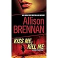 Kiss Me, Kill Me: A Novel of Suspense (Lucy Kincaid)