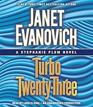 Turbo Twenty-Three: A Stephanie Plum Novel Turbo Twenty-Three: A Stephanie Plum Novel