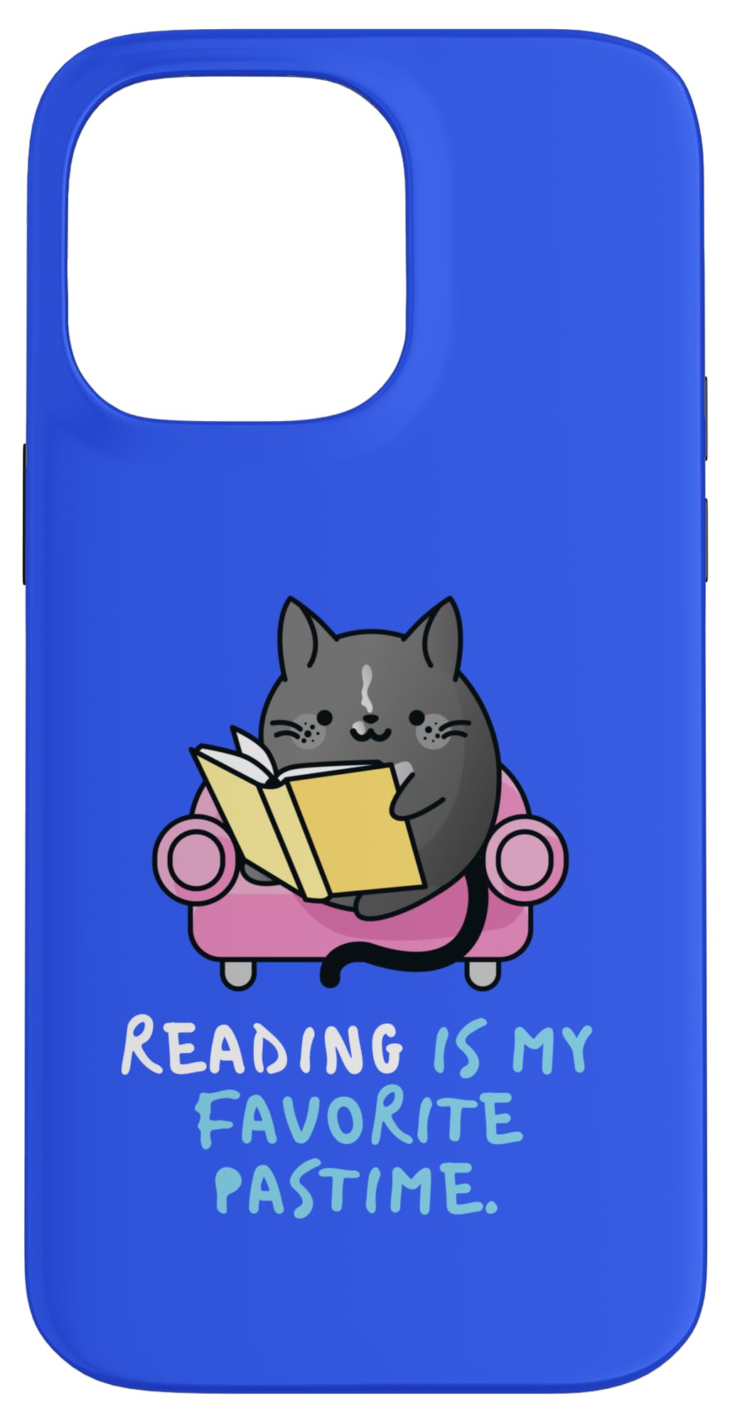 Reading is My Favorite Pastime Book Lover Reader Case for iPhone 14 Pro Max