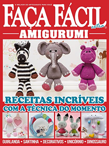 Amazoncom Faça Fácil Extra 6 Amigurumi Portuguese Edition Amazoncom Faça Fácil Extra 6 Amigurumi Portuguese Edition