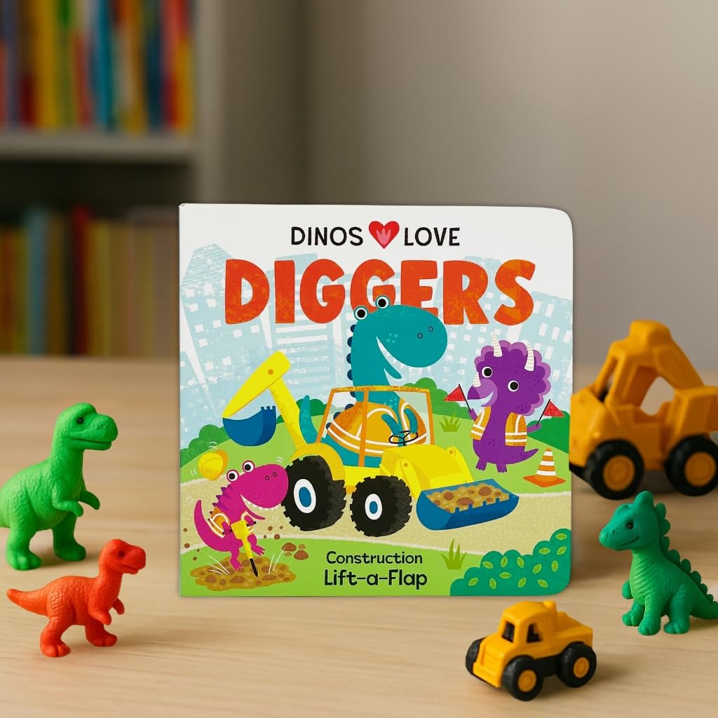 Dinos Love Diggers - A Lift-a-Flap Board Book for Babies and Toddlers