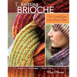 Knitting Brioche: The Essential Guide to the Brioche Stitch