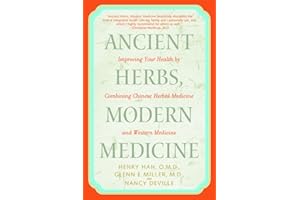 Ancient Herbs, Modern Medicine: Improving Your Health by Combining Chinese Herbal Medicine and Western Medicine