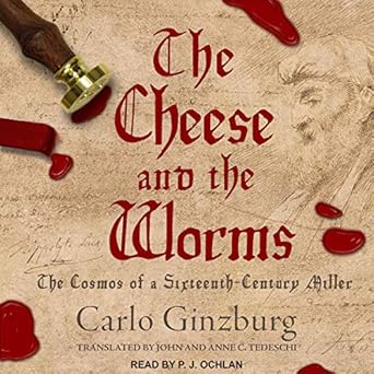 The Cosmos of a Sixteenth-Century Miller - Carlo Ginzburg