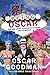 Being Oscar: From Mob Lawyer to Mayor of Las Vegas - Book by Oscar Goodman