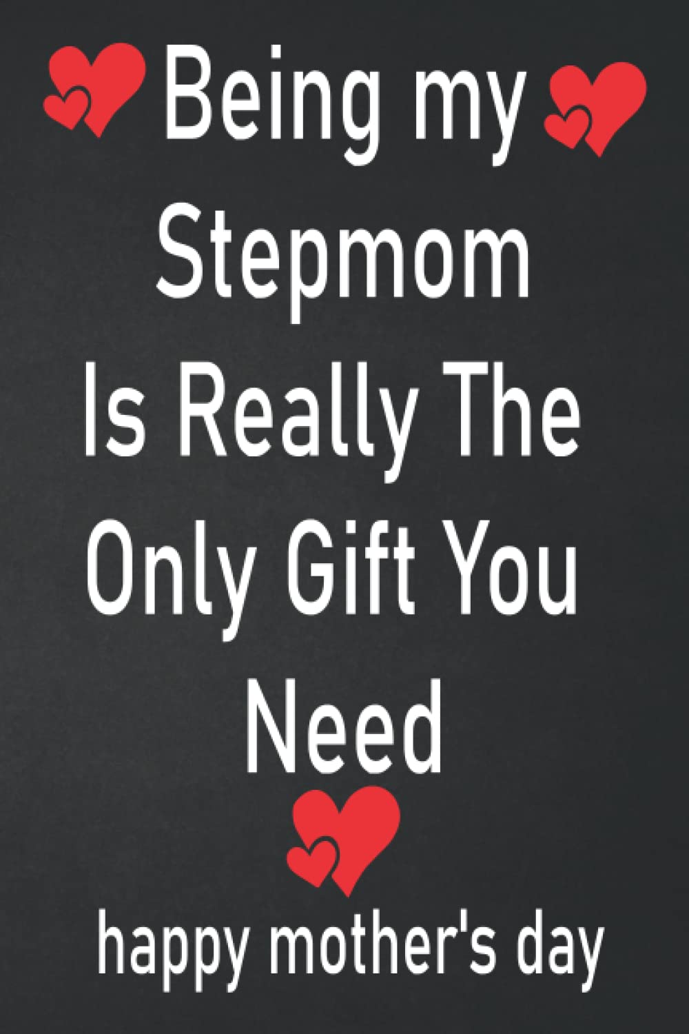 Happy mothers day stepmom