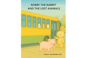 Robby the Rabbit and the Lost Animals: Connecting Generations Through Stories & Play